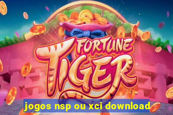 jogos nsp ou xci download